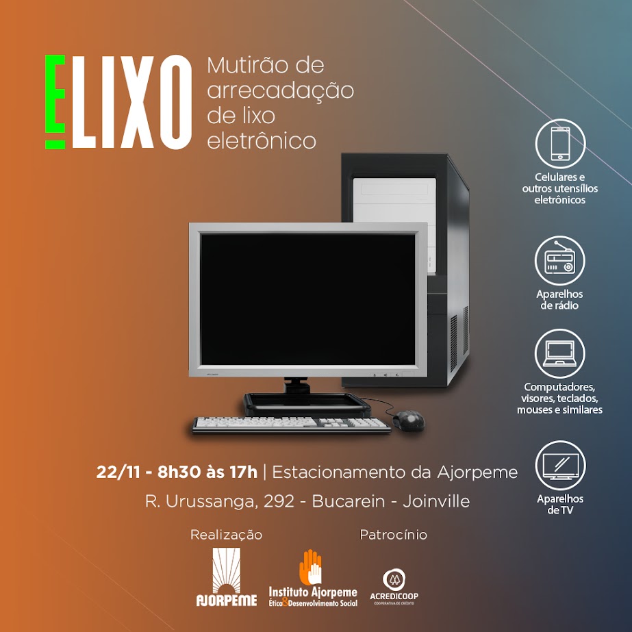 Dia da Reciclagem será marcado pelo E-lixo na Ajorpeme