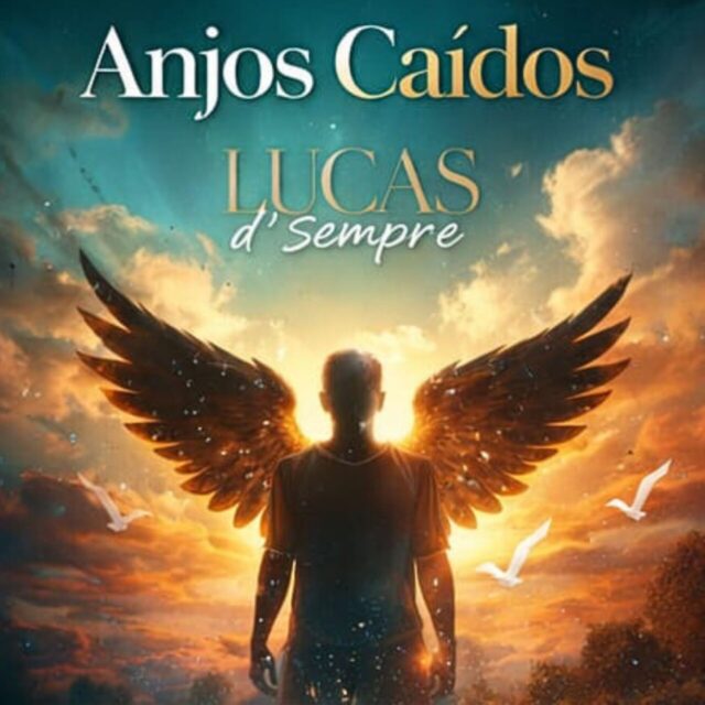 Lucas D’Sempre Lança “Anjos Caídos”: Uma Nova Fase Artística que Conecta Emoção e Espiritualidade